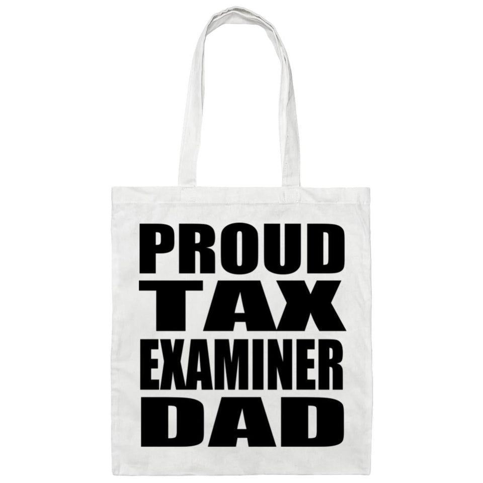 Proud Tax Examiner Dad - Tote Bag White