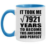 89th Birthday Took Square Root of 7921 Years To Awesome - 11oz Accent Mug Blue