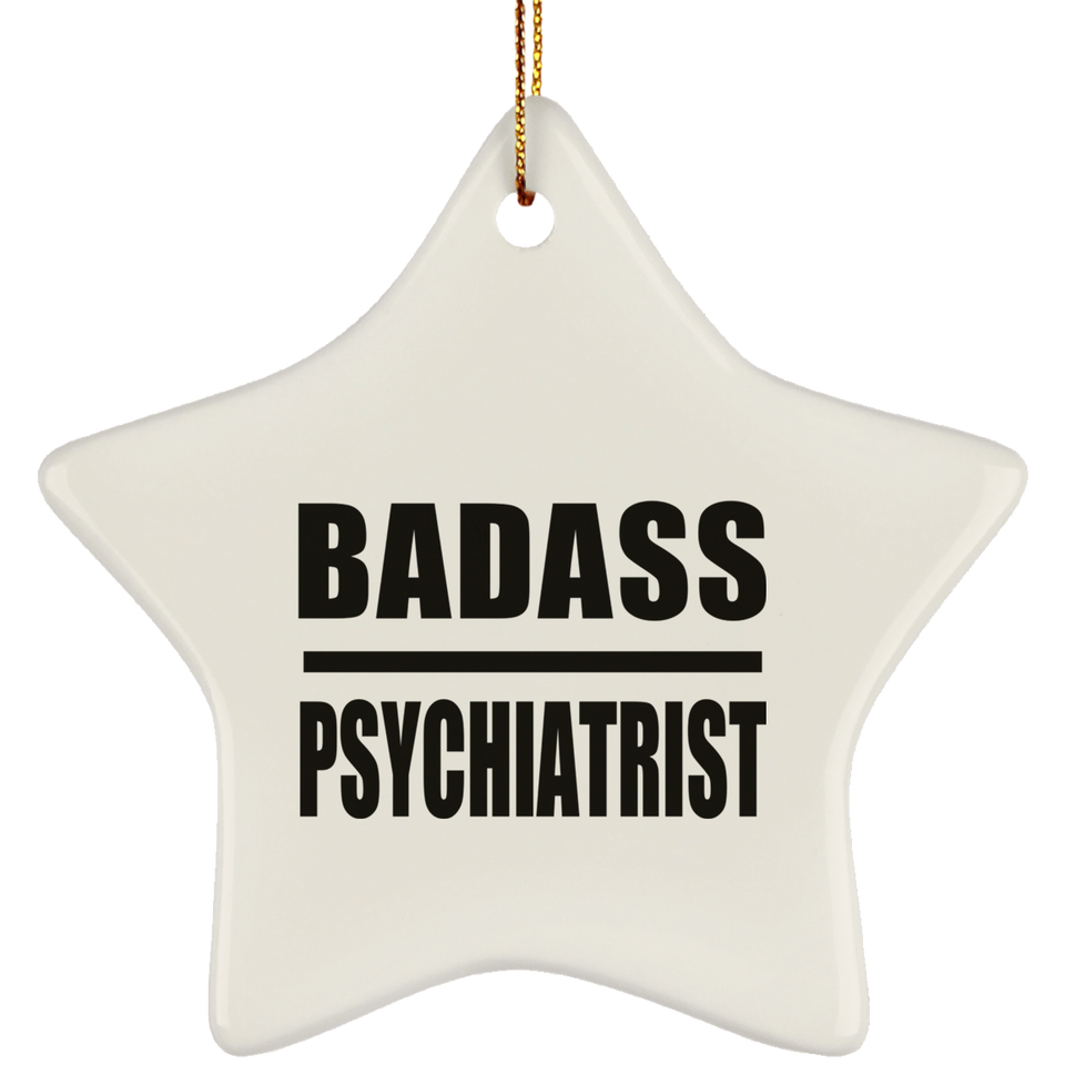 Badass Psychiatrist - Star Ornament