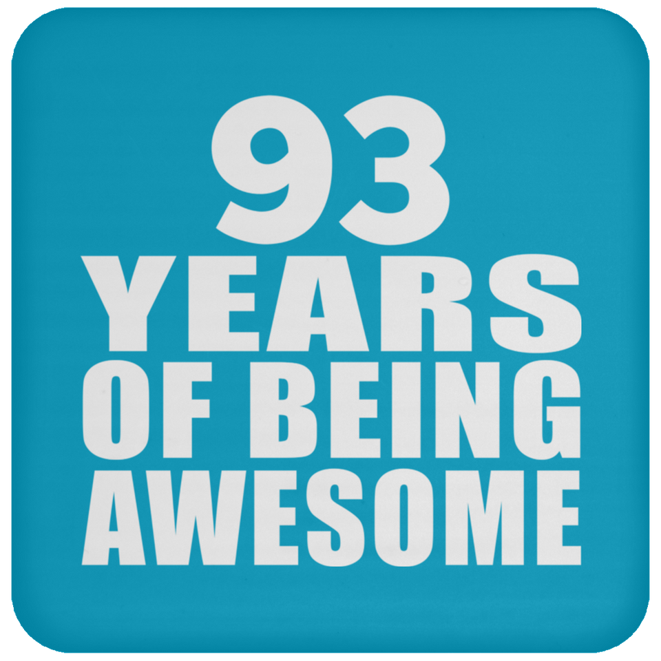 93rd Birthday 93 Years Of Being Awesome - Drink Coaster