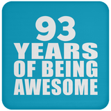93rd Birthday 93 Years Of Being Awesome - Drink Coaster