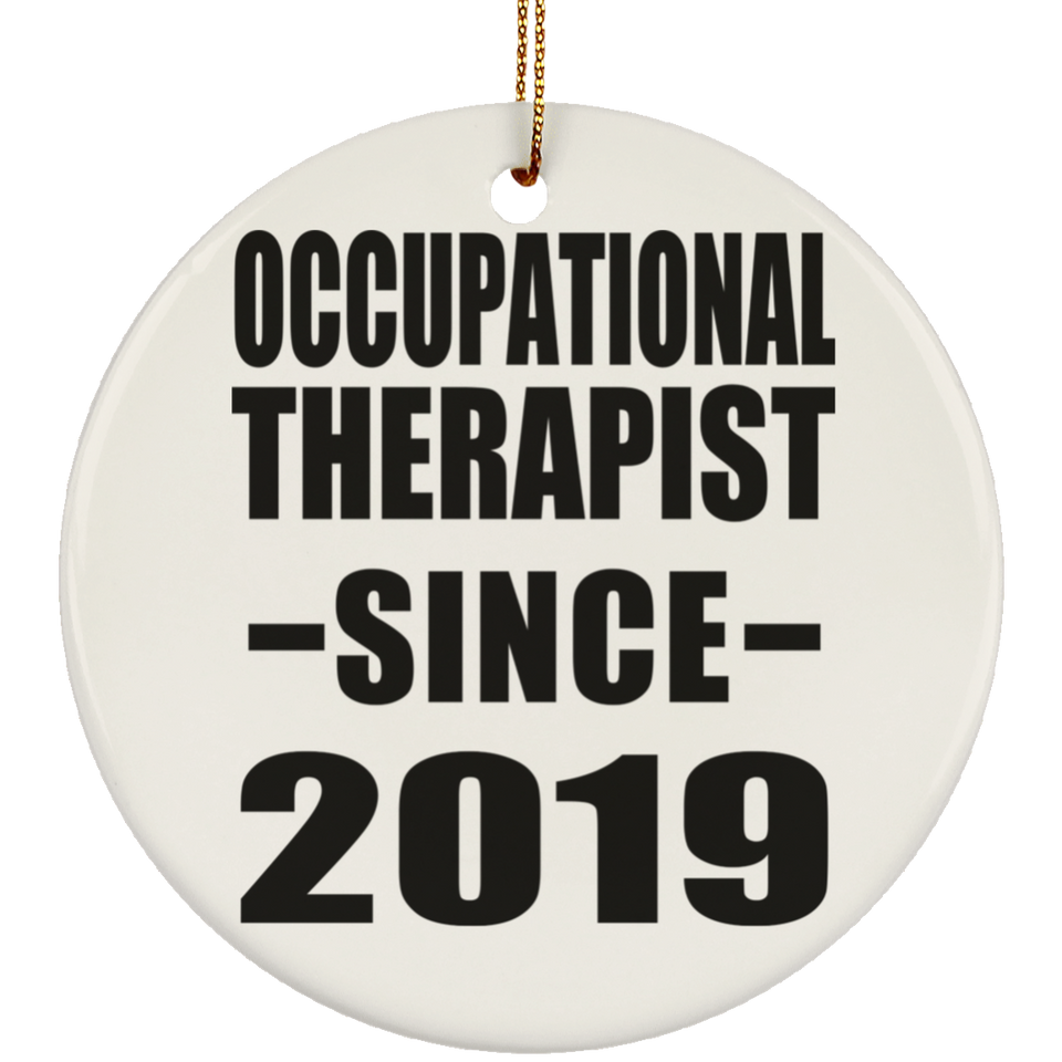 Occupational Therapist Since 2019 - Circle Ornament