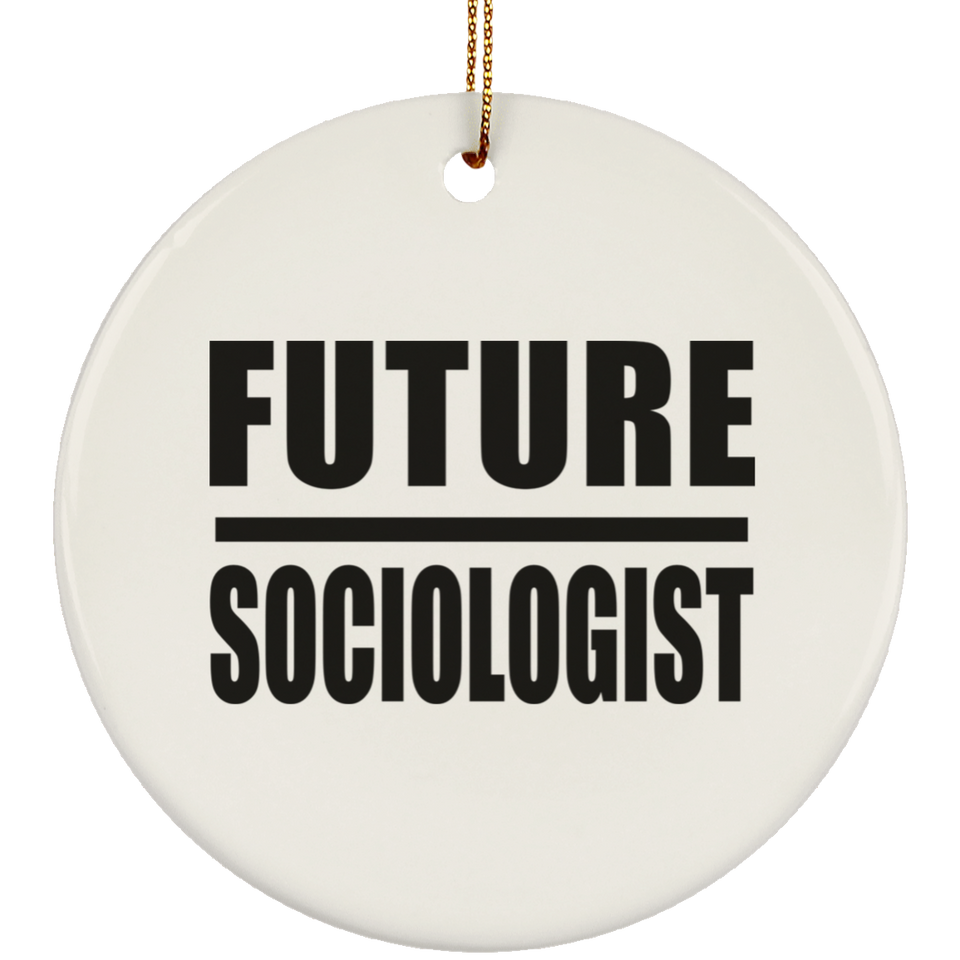 Future Sociologist - Circle Ornament