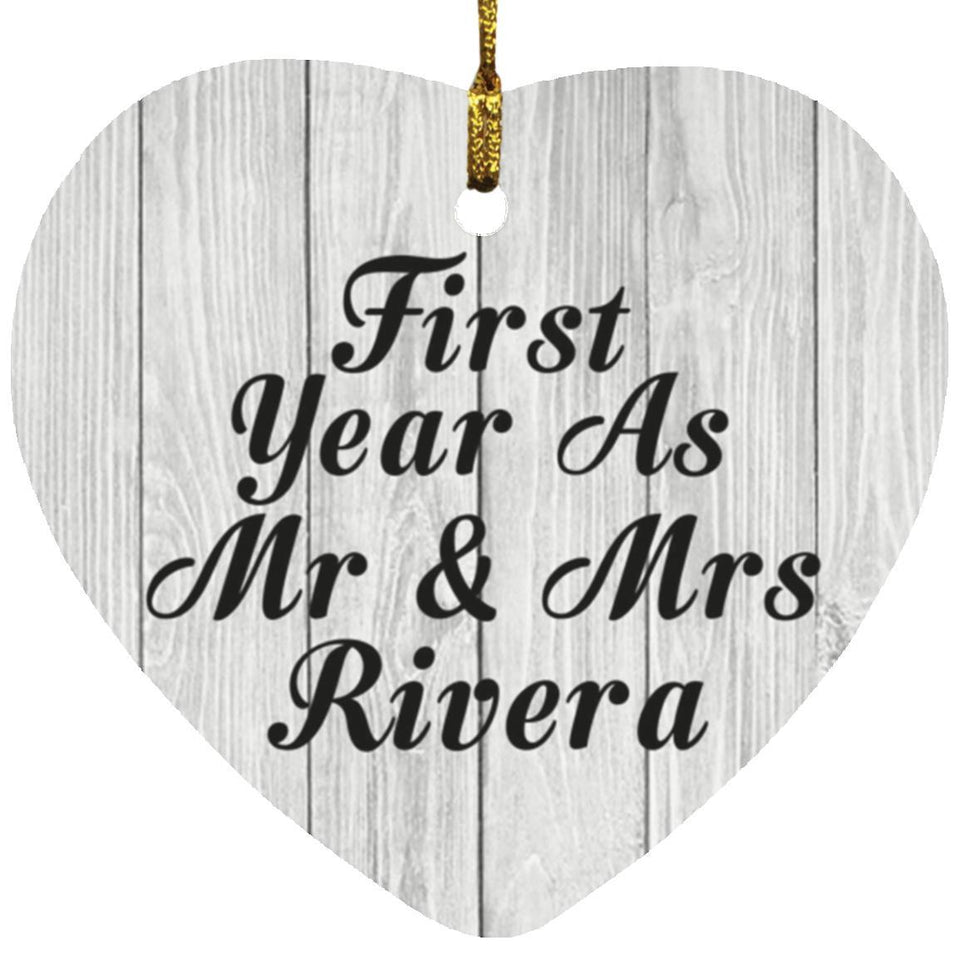First Year As Mr & Mrs Rivera - Heart Ornament F