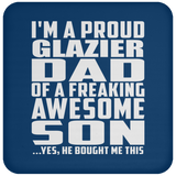 Proud Glazier Dad Of Awesome Son - Drink Coaster