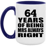 64th Anniversary 64 Years of Being Mrs Always Right - 15oz Accent Mug Purple