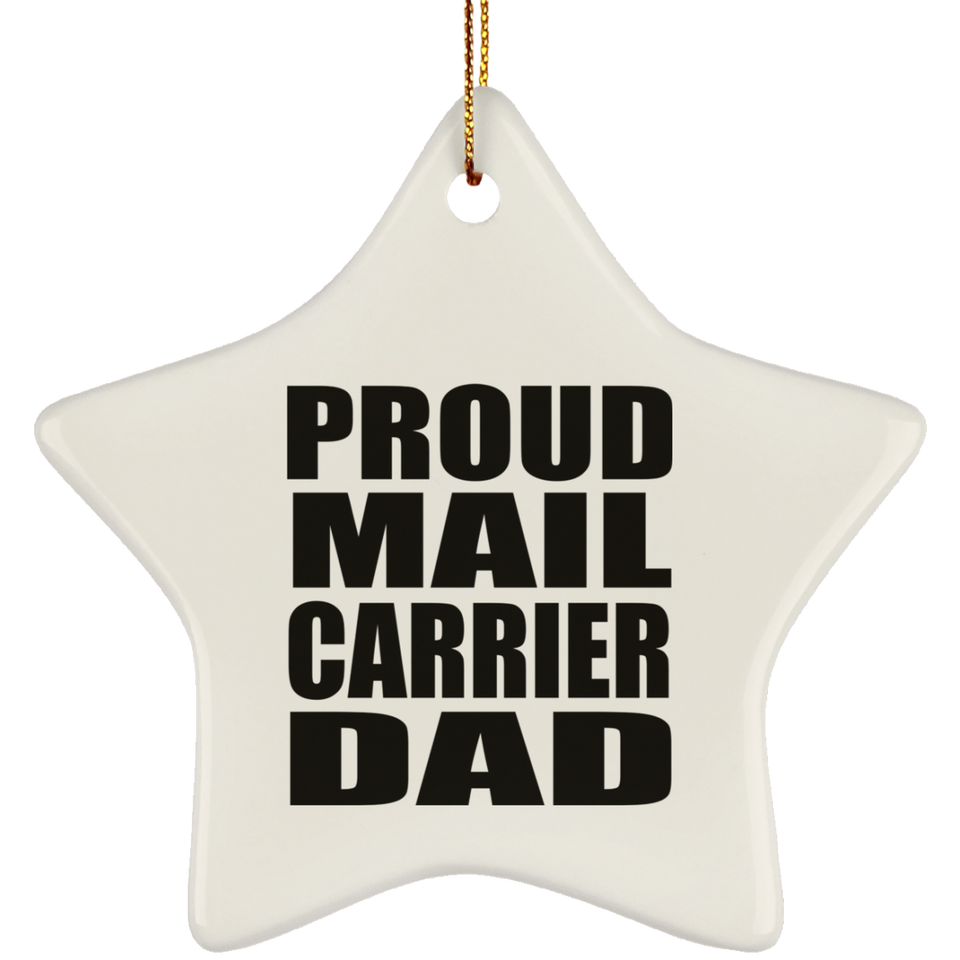Proud Mail Carrier Dad - Star Ornament