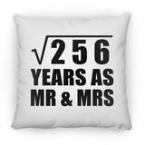 16th Anniversary Square Root of 256 Years As Mr & Mrs - Throw Pillow