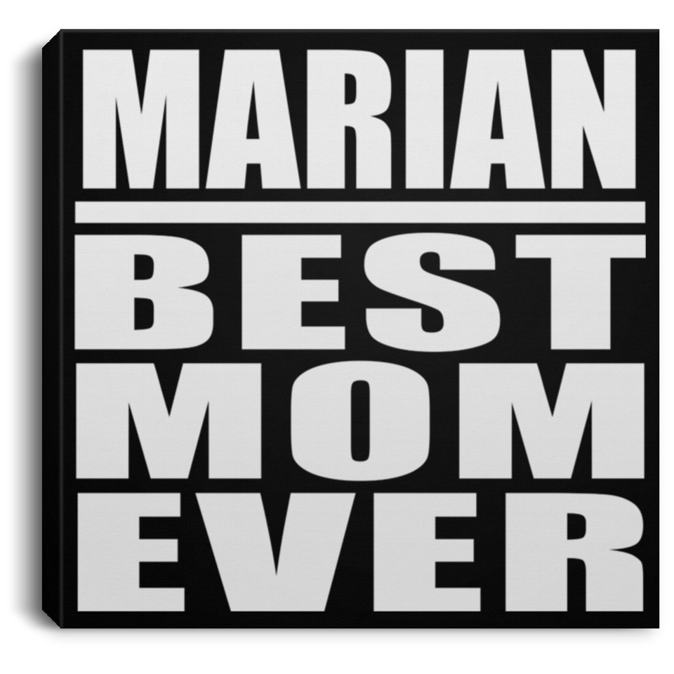 Marian Best Mom Ever - Canvas Square