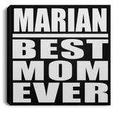 Marian Best Mom Ever - Canvas Square