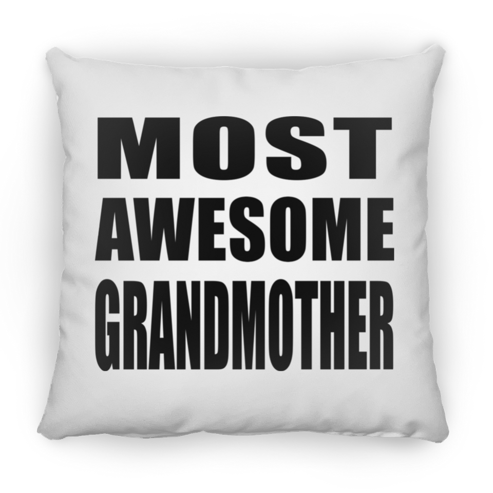 Most Awesome Grandmother - Throw Pillow