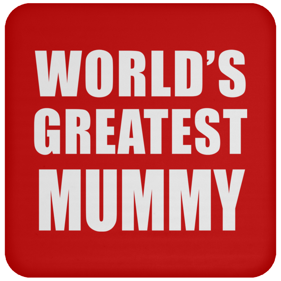 World's Greatest Mummy - Drink Coaster