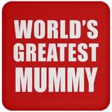 World's Greatest Mummy - Drink Coaster