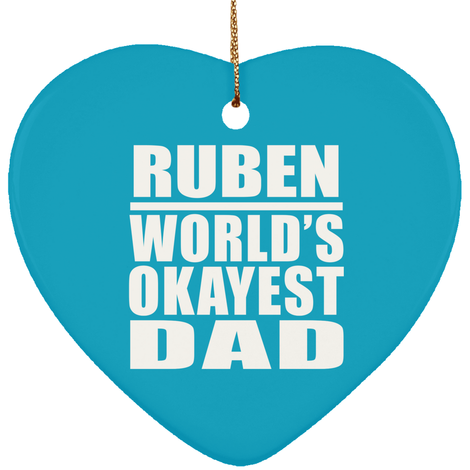 Ruben World's Okayest Dad - Heart Ornament