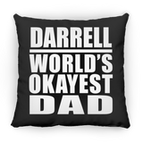 Darrell World's Okayest Dad - Throw Pillow Black
