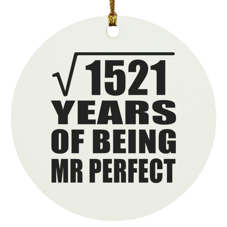 39th Anniversary Square Root of 1521 Years of Mr Perfect - Circle Ornament