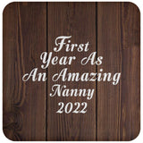 First Year As An Amazing Nanny 2022 - Drink Coaster D