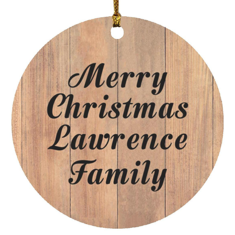 Merry Christmas Lawrence Family - Circle Ornament C