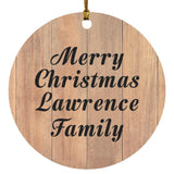 Merry Christmas Lawrence Family - Circle Ornament C