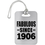 118th Birthday Fabulous Since 1906 - Luggage Bag Tag