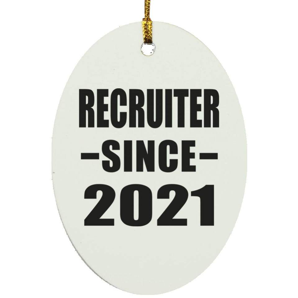 Recruiter Since 2021 - Oval Ornament