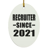Recruiter Since 2021 - Oval Ornament