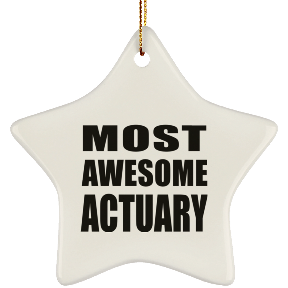 Most Awesome Actuary - Star Ornament
