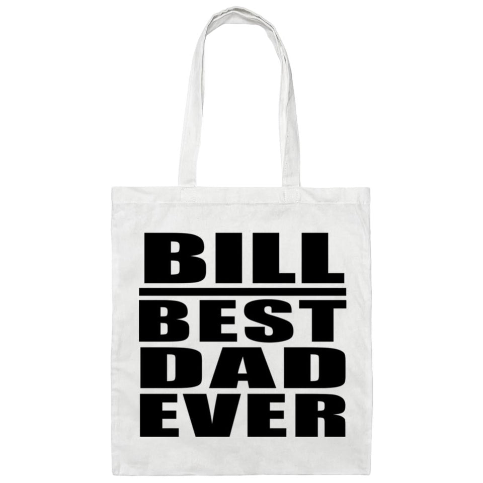 Bill Best Dad Ever - Tote Bag White