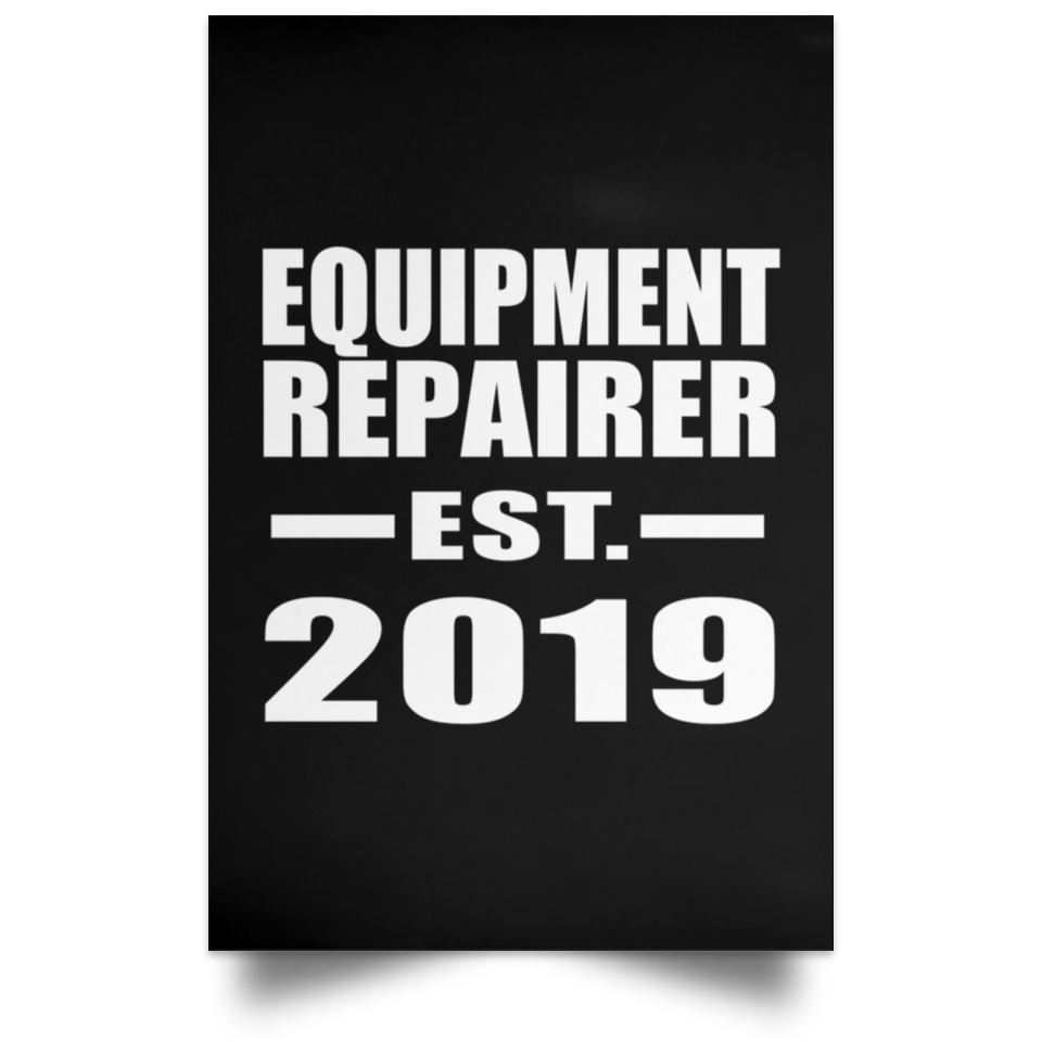 Equipment Repairer Established EST. 2019 - Poster Portrait