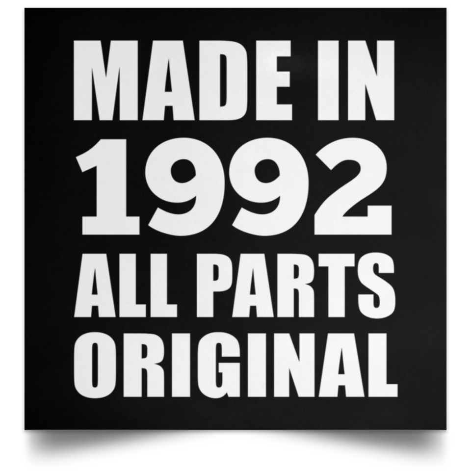 32nd Birthday Made in 1992 All Parts Original - Poster Square