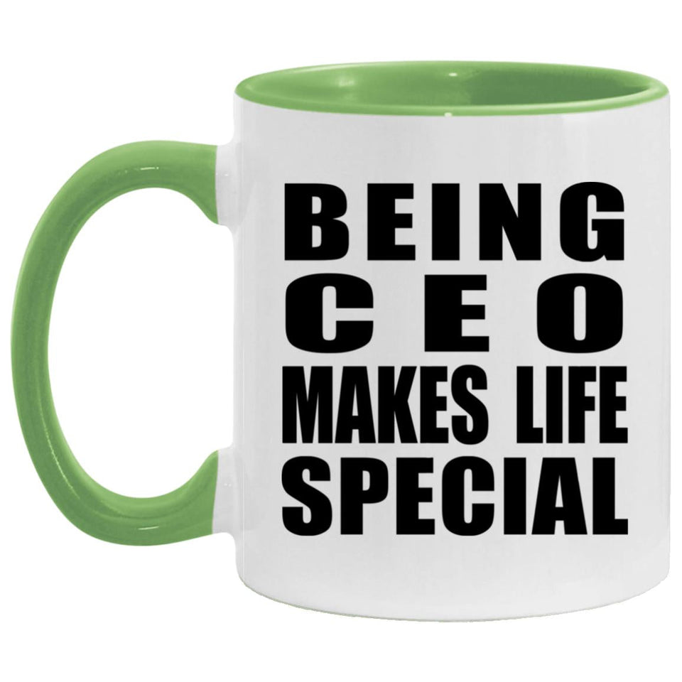Being CEO Makes Life Special - 11oz Accent Mug Green