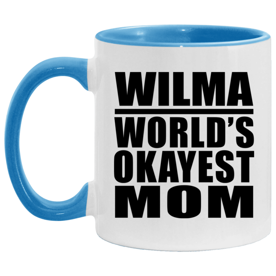 Wilma World's Okayest Mom - 11oz Accent Mug Blue