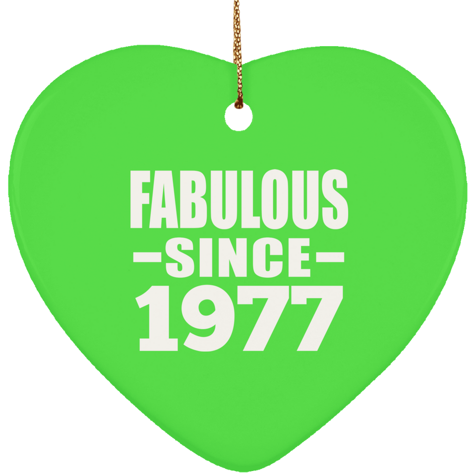 47th Birthday Fabulous Since 1977 - Heart Ornament