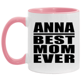 Anna Best Mom Ever - 11oz Accent Mug Pink