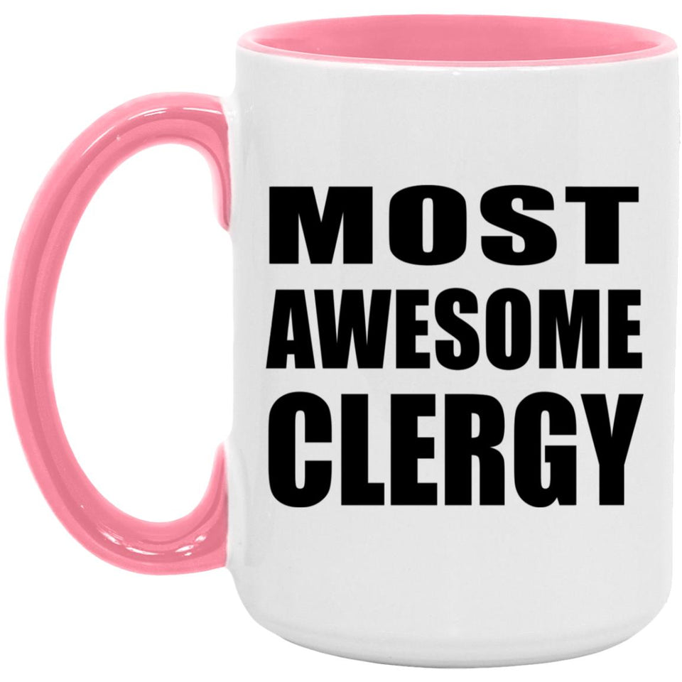 Most Awesome Clergy - 15oz Accent Mug Pink