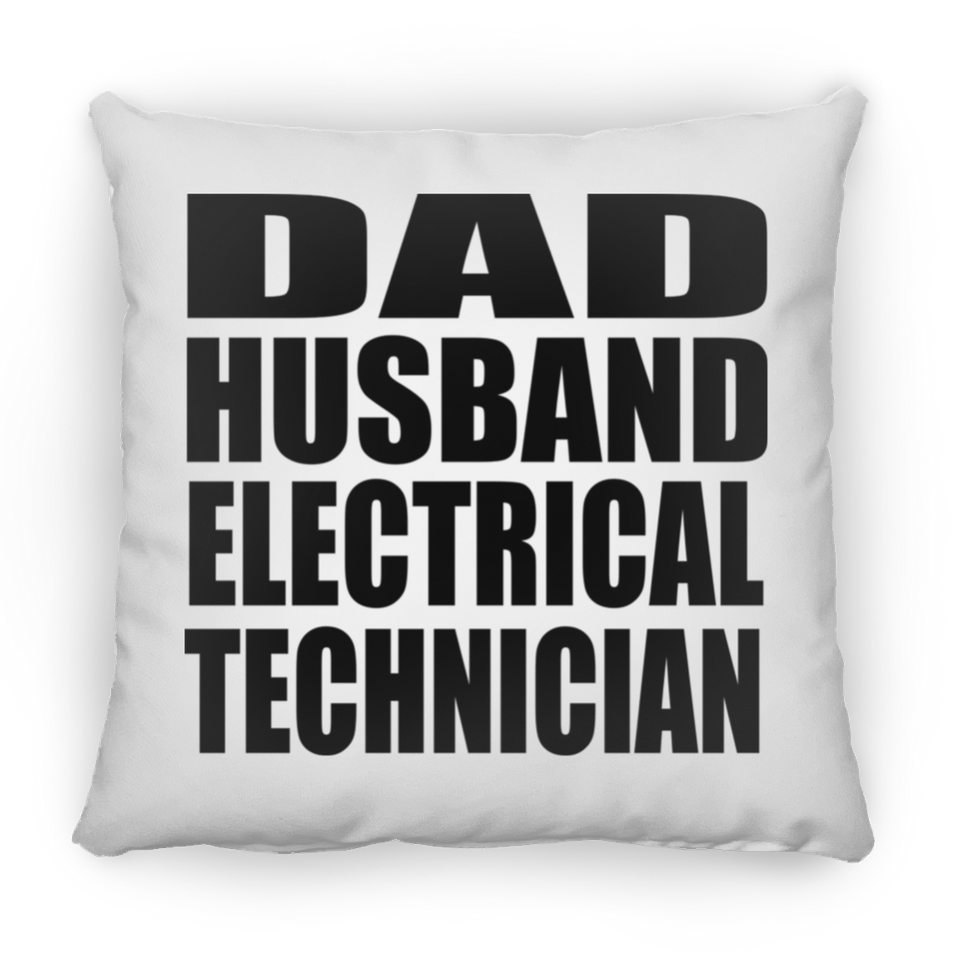 Dad Husband Electrical Technician - Throw Pillow