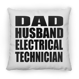 Dad Husband Electrical Technician - Throw Pillow