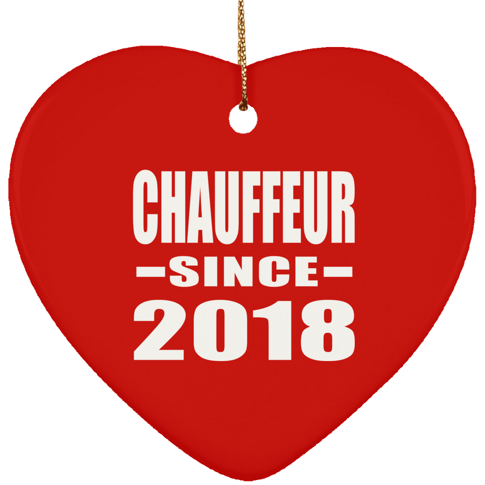 Chauffeur Since 2018 - Heart Ornament
