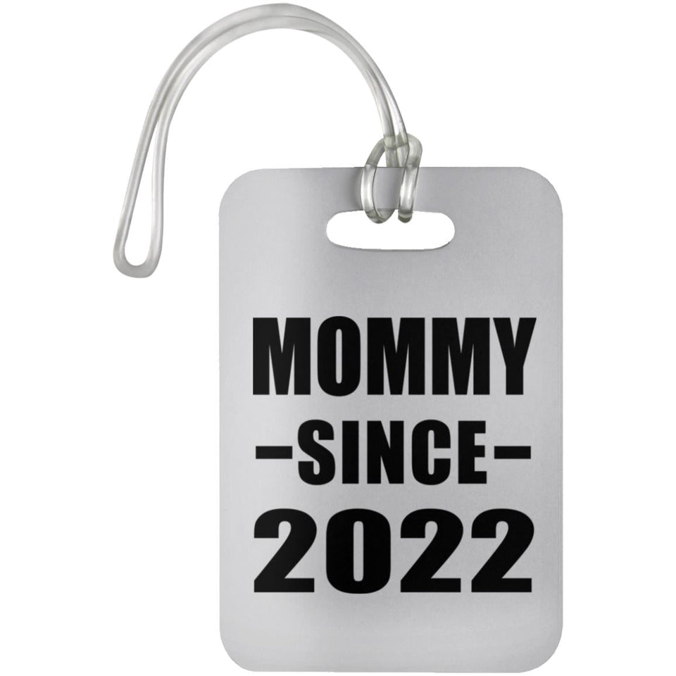 Mommy Since 2022 - Luggage Bag Tag