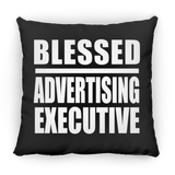 Blessed Advertising Executive - Throw Pillow Black