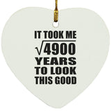 70th Birthday Took Square Root of 4900 Years To Look Good - Heart Ornament