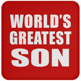 World's Greatest Son - Drink Coaster