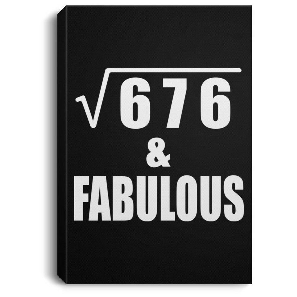 26th Birthday Square Root of 676 & Fabulous - Canvas Portrait