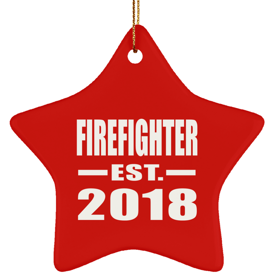 Firefighter Established EST. 2018 - Star Ornament