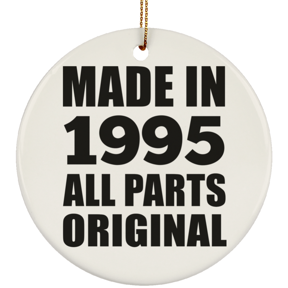 29th Birthday Made in 1995 All Parts Original - Circle Ornament