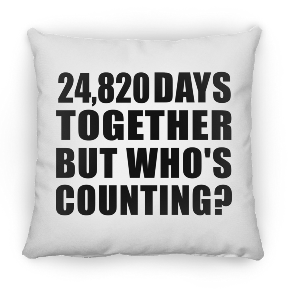 68th Anniversary 24,820 Days Together But Who's Counting - Throw Pillow