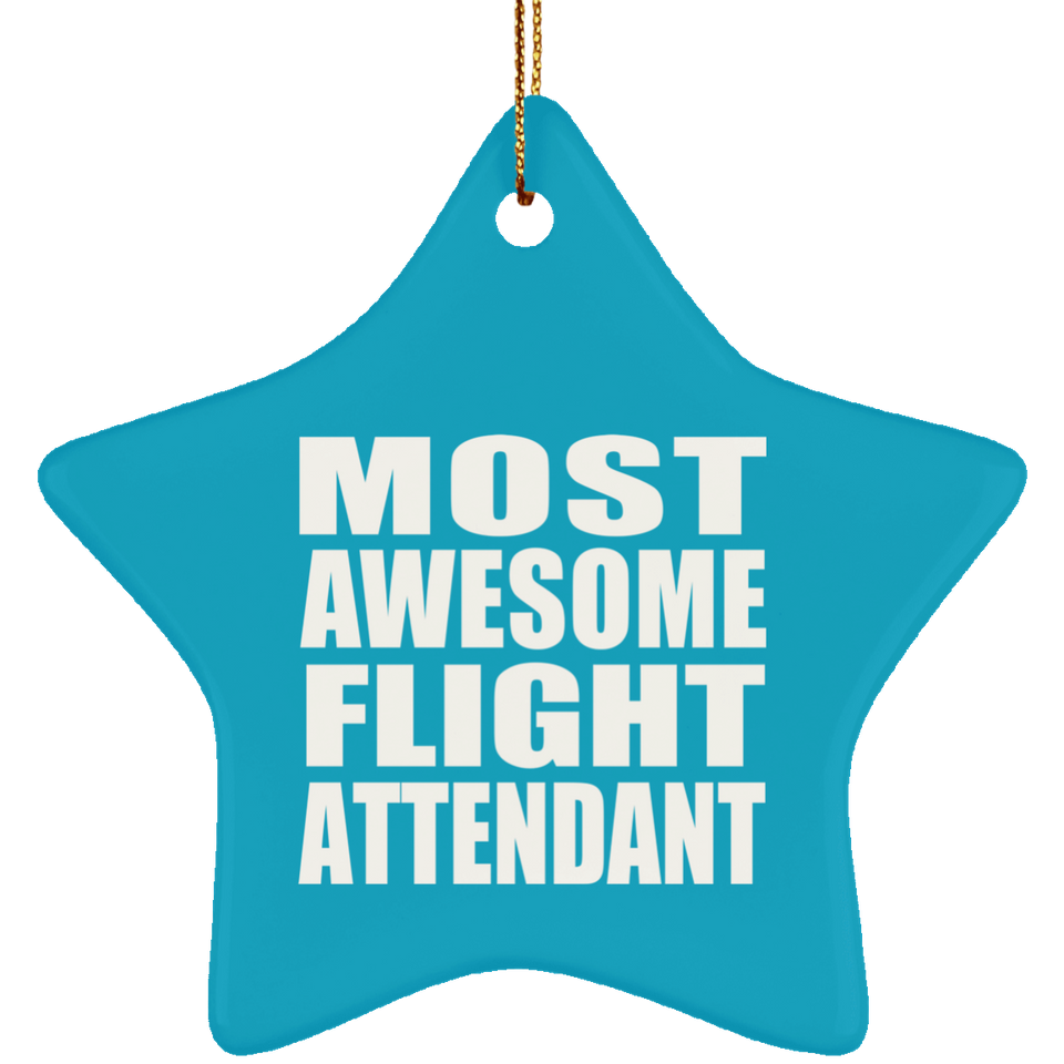 Most Awesome Flight Attendant - Star Ornament
