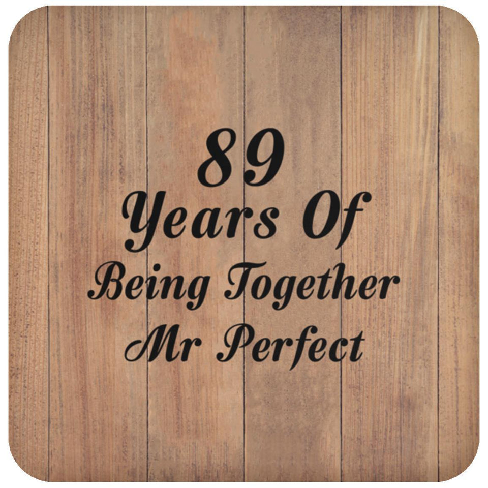 89th Anniversary 89 Years Of Being Mr Perfect - Drink Coaster C