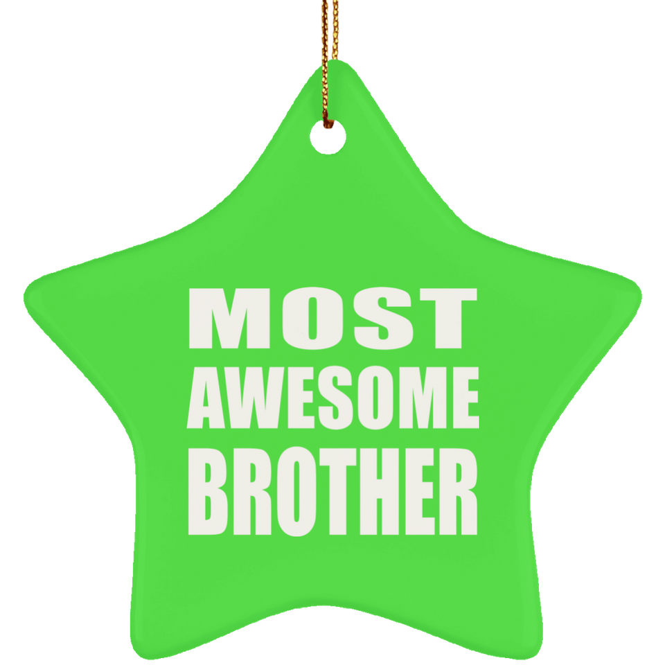 Most Awesome Brother - Star Ornament
