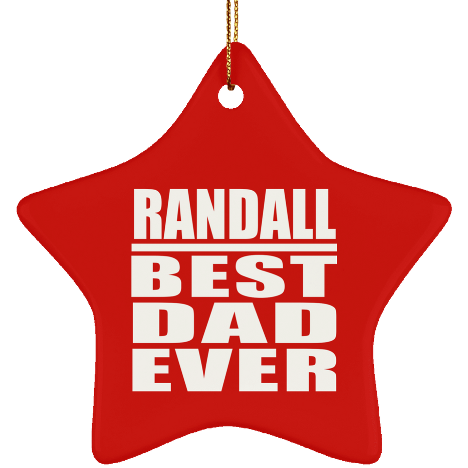 Randall Best Dad Ever - Star Ornament